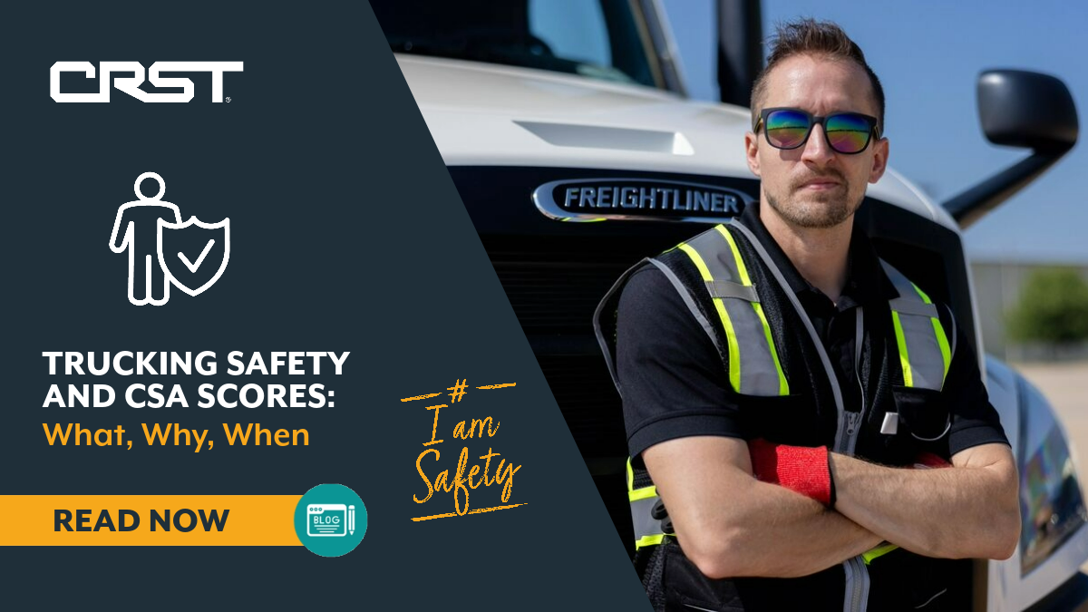 CRST - Trucking Safety and CSA Scores Explained
