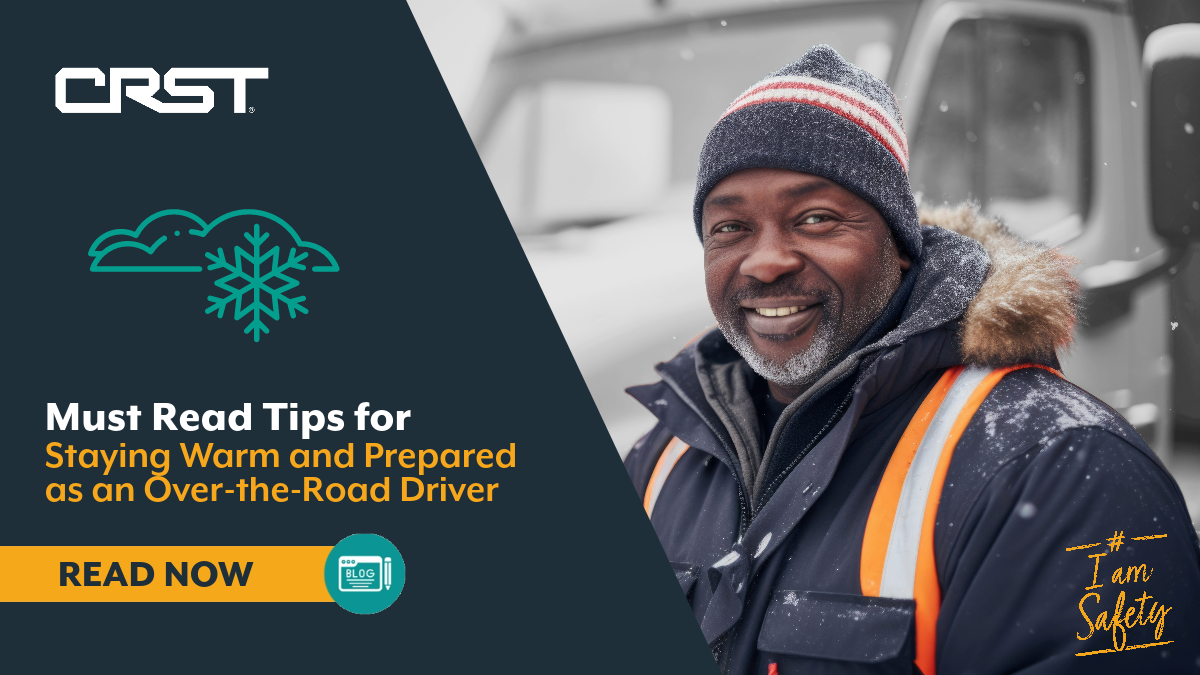 Must Read Tips for Staying Warm and Prepared as an Over-the-Road Driver