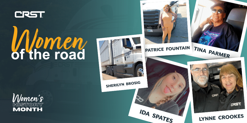 A Women's History Month graphic celebrating CRST's female drivers. The image features the title "Women of the Road" with polaroid-style photos of five CRST women truck drivers—Patrice Fountain, Tina Parmer, Sherilyn Brosig, Ida Spates, and Lynne Crookes—set against a background of a CRST truck. The CRST logo and "Women's History Month" branding are included.